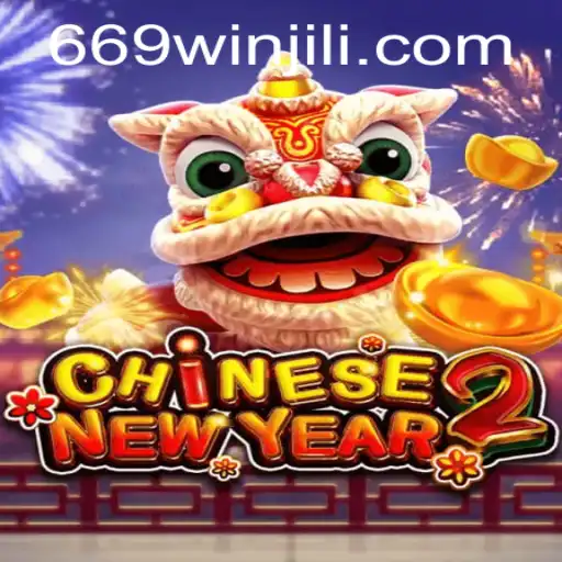 Discover the Exciting World of CHINESENEWYEAR2 Through 669win.com